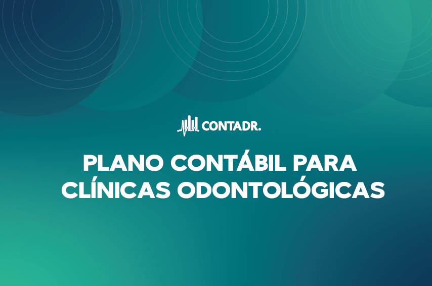 Contabilidade Especializada para Clínicas Odontológicas